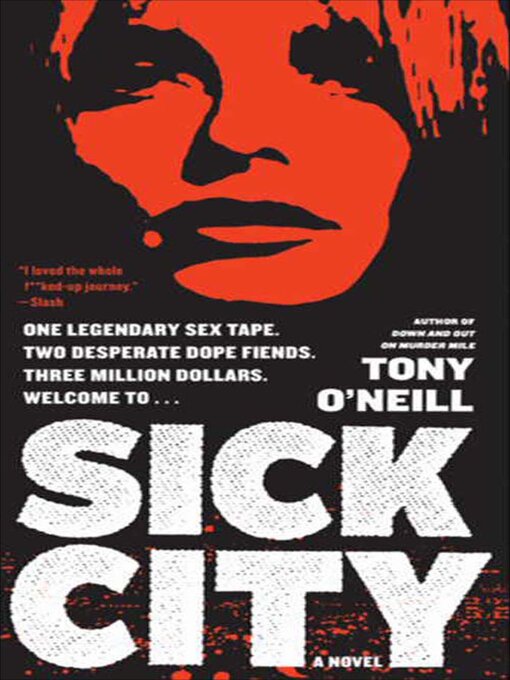 Title details for Sick City by Tony O'Neill - Available